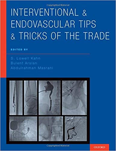 دانلود کتاب Interventional and Endovascular Tips and Tricks of the Trade خرید Original PDF دانلود کتاب نکات و ترفندهای اندوونشال و اندوواسکولار download